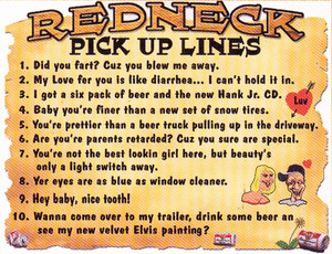 Top 10 Funniest and Most Memorable Redneck Pick Up Lines for Everyone